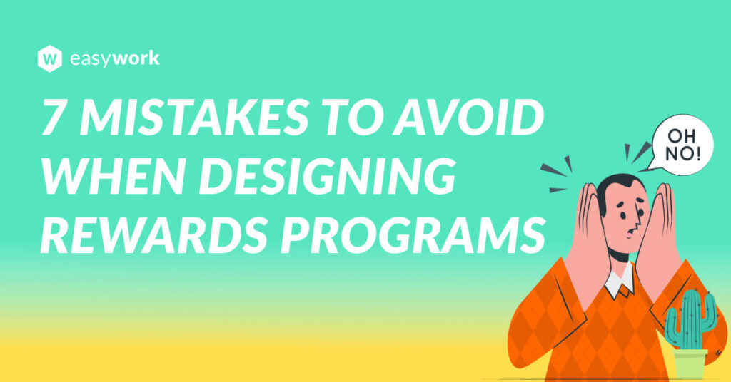 7 Mistakes to Avoid When Designing Employee Rewards Programs